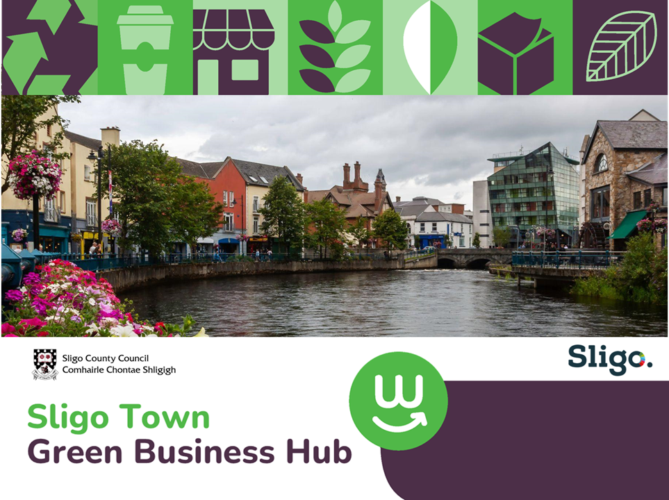 Green Business Hub Initiative in Sligo Town 